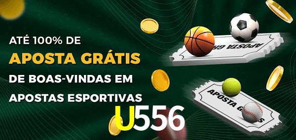 U556 Ate 100% de Aposta Gratis